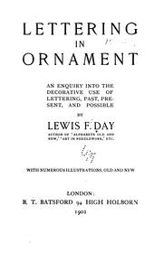 Cover of: Lettering in ornament: an enquiry into the decorative use of lettering, past, present, and possible