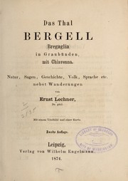 Cover of: Das Thal Bergell (Bregaglia) in Graubünden, mit Chiavenna