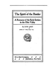 Cover of: The Spirit of the Border: A Romance of the Early Settlers in the Ohio Valley