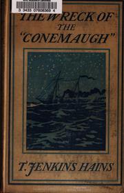Cover of: The Wreck of the Conemaugh: Being a Record of Some Events Set Down from the Notes of an English Baronet During the American War with Spain