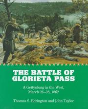 best books about New Mexico History The Battle of Glorieta Pass: A Gettysburg in the West, March 26-28, 1862