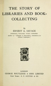 Cover of: The story of libraries and book collecting