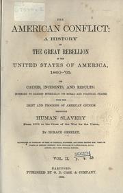 Cover image for The American Conflict: A History of the Great Rebellion in the United States of America, 1860-'65
