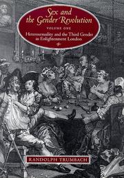 Cover of: Sex and the Gender Revolution, Volume One: Heterosexuality and the Third Gender in Enlightenment London
