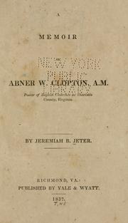Cover of: A Memoir of Abner W. Clopton