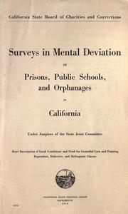 Cover of: Surveys in mental deviation in prisons, public schools, and orphanages in California ...