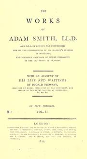 Cover of: The works of Adam Smith: With an account of his life and writings