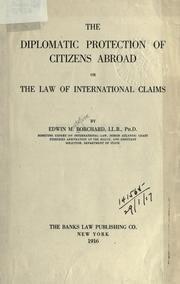Cover of: The diplomatic protection of citizens abroad