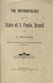 Cover of: The Anthropology of the state of S. Paulo, Brazil