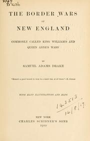 Cover of: The border wars of New England: commonly called King William's and Queen Anne's wars