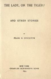 Cover of: The lady, or the tiger?: and other stories