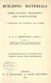 Cover of: Building materials, their nature, properties and manufacture