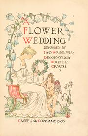 Cover of: A flower wedding: described by two wallflowers