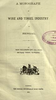 Cover of: A monograph on wire and tinsel industry in Bengal
