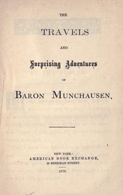 Cover of: The travels and surprising adventures of Baron Munchausen