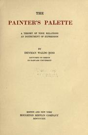 Cover of: The painter's palette: a theory of tone relations, an instrument of expression