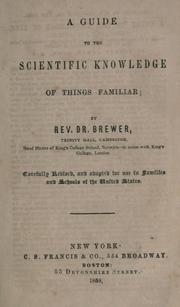 Cover of: A guide to the scientific knowledge of things familiar