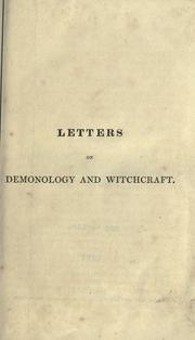 Cover of: Letters on demonology and witchcraft: addressed to J.G. Lockhart, esq.