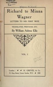 Cover of: Richard to Minna Wagner: letters to his first wife.