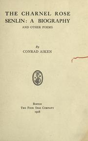 Cover of: The charnel rose. Senlin