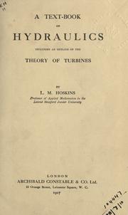 Cover of: A text-book of Hydraulics including an outline of the theory of turbines