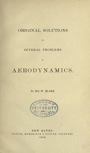 Cover of: Original solutions of several problems in aerodynamics