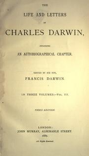 Cover of: The life and letters of Charles Darwin, including an anutobiographical chapter