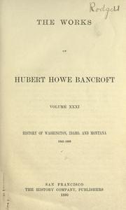 Cover of: The works of Hubert Howe Bancroft