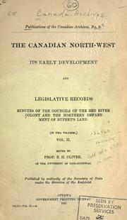 Cover of: The Canadian North-west, its early development and legislative records