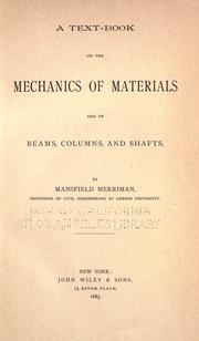 Cover of: A text-book on the mechanics of materials, and of beams, columns, and shafts