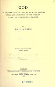 Cover of: God: an enquiry into the nature of man's highest ideal and a solution of the problem from the standpoint of science