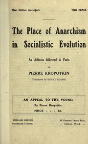 Cover of: The place of anarchism in socialistic evolution