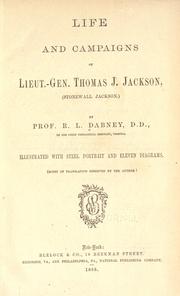 Cover of: Life and campaigns of Lieut.-Gen. Thomas J. Jackson, (Stonewall Jackson)