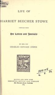 Cover of: Life of Harriet Beecher Stowe: compiled from her letters and journals