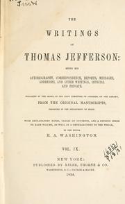 Cover of: Writings: being his autobiography, correspondence, reports, messages, addresses, and other writings, official and private, pub. from the original manuscripts, deposited in the Department of State