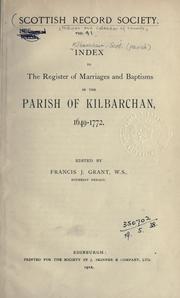 Cover of: Index to the Register of Marriages and Baptisms in the Parish of Kilbarchan, 1649-1772