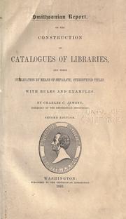 Cover of: On the Construction of Catalogues of Libraries, and their Publication by Means of Separate, Stereotyped Titles: With Rules and Examples