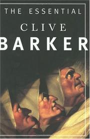 Cover of: The essential Clive Barker: Selected Fiction