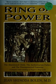 Cover of: Ring of Power: The Abandoned Child, the Authoritarian Father, and the Disempowered Feminine