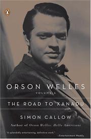 best books about Film Directors Orson Welles, Volume 1: The Road to Xanadu