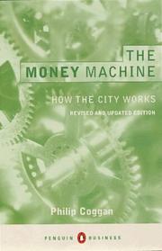 best books about Monetary Policy The Money Machine: How the City Works