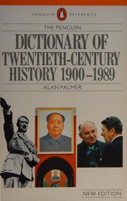 Cover of: The Penguin dictionary of twentieth-century history
