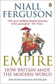 best books about British Colonialism Empire: How Britain Made the Modern World