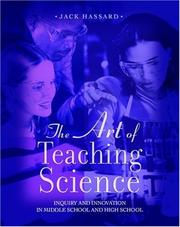 best books about Teaching Strategies The Art of Teaching Science: Inquiry and Innovation in Middle School and High School