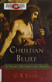 Cover of: Christian Belief: A Short History for Today