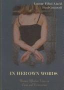 Cover of: In Her Own Words : Women Offenders' Views on Crime and Victimization