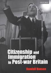 best books about Citizenship Citizenship and Immigration in Post-war Britain: The Institutional Origins of a Multicultural Nation