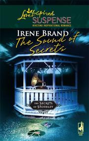 Cover of: The Sound of Secrets (The Secrets of Stoneley #4) (Steeple Hill Love Inspired Suspense)