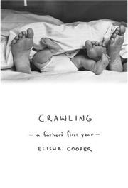 Cover of: Crawling: A Father's First Year