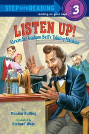 Cover of: Listen Up!: Alexander Graham Bell's Talking Machine (Step into Reading)